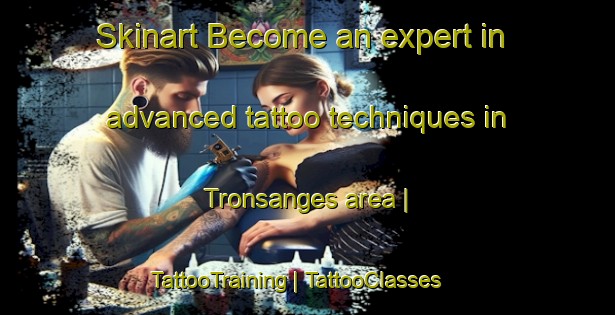 Skinart Become an expert in advanced tattoo techniques in Tronsanges area | TattooTraining | TattooClasses | SkinartTraining-France